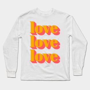 Love Love Love Long Sleeve T-Shirt